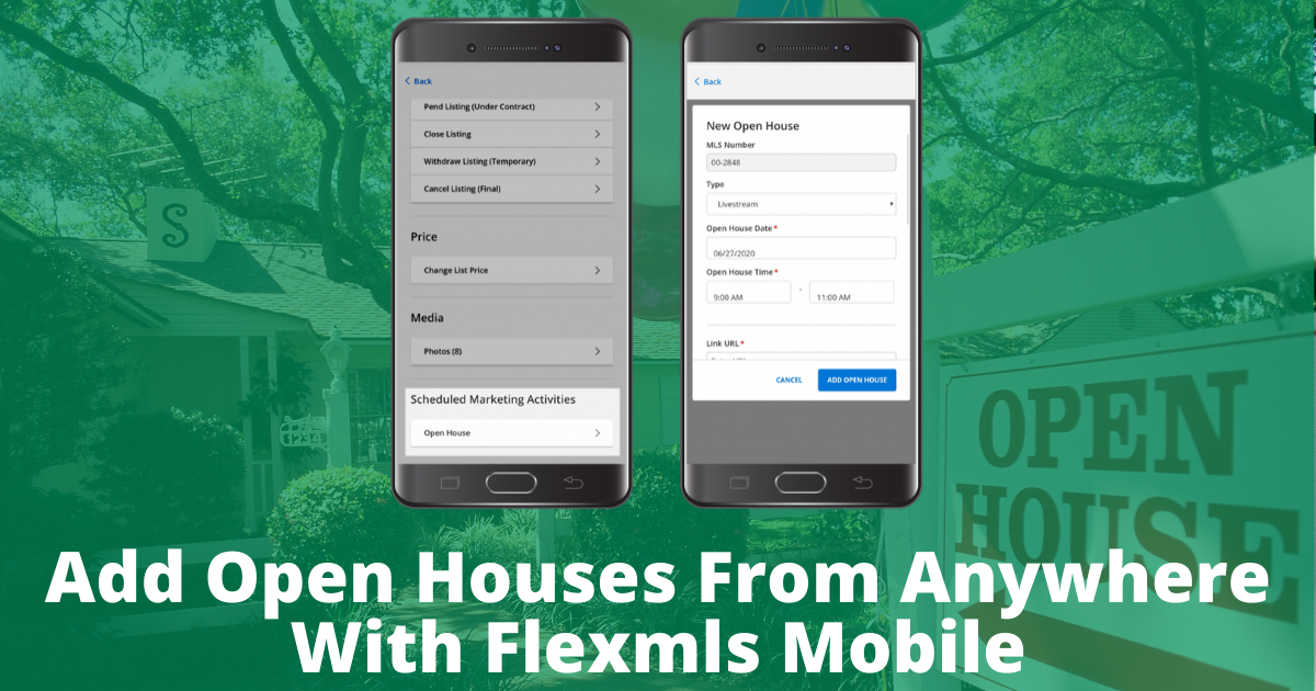 Add an Open House from Anywhere with the Flexmls App CCIAOR